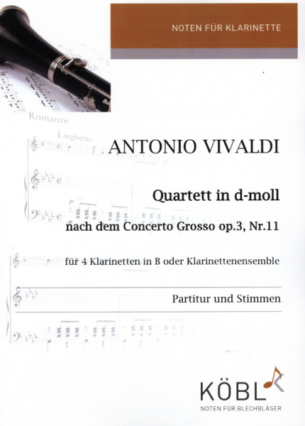 Quartett d-Moll nach dem Concerto grosso op.3,11 für 4 Klarinetten (Ensemble)