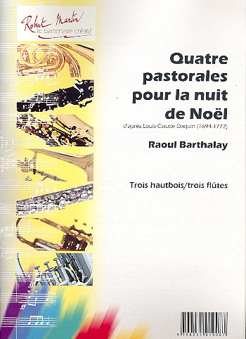 4 pastorales pour la nuit de noel d&#039;après Louis-Claude Daquin pour 3 hautbois (3 flûtes)