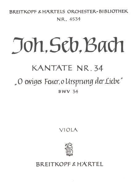 O ewiges Feuer o Ursprung der Liebe Kantate Nr.34 BWV34
