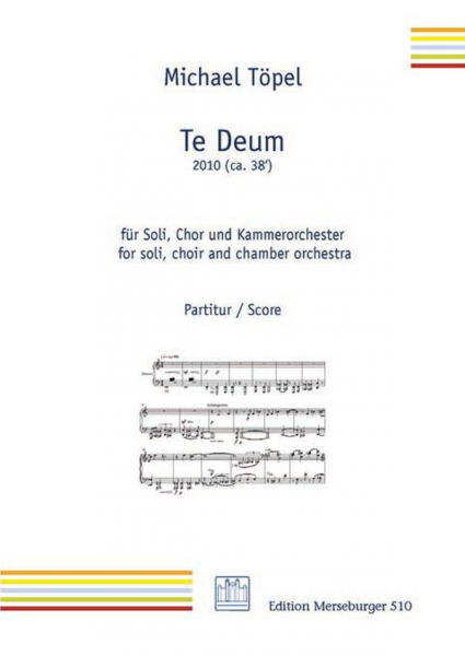 Te Deum für Soli, gem Chor und Kammerorchester