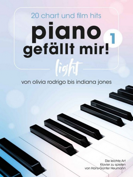 Songbook Piano gefällt mir! Light 20 Chart und Film-Hits - Band 1