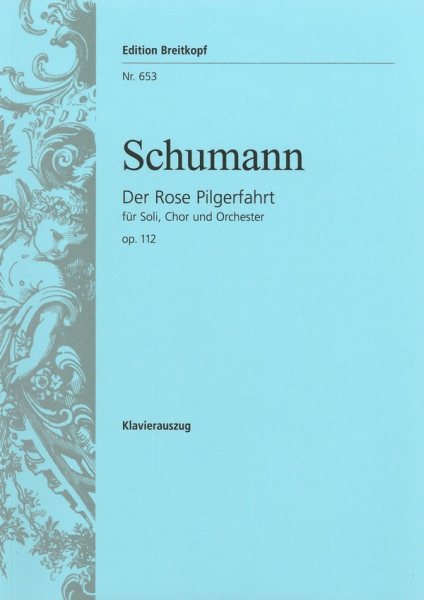 Der Rose Pilgerfahrt op.112 für Soli, Chor und Orchester