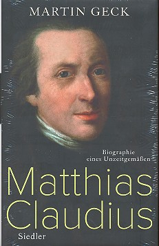 Matthias Claudius - Biographie eines Unzeitgemäßen