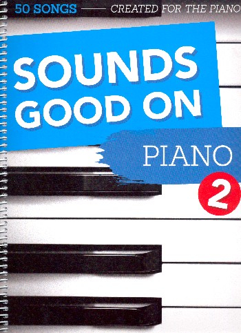 Spielbuch Klavier Sounds good on Piano Band 2