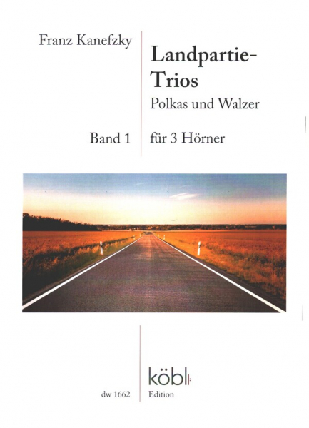 Landpartie-Trios Band 1 - Polkas und Walzer für 3 Hörner
