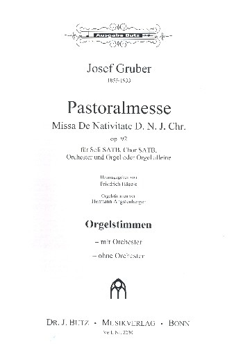 Pastoralmesse op.92 für Soli, gem Chor und Orgel (Orchester ad lib)