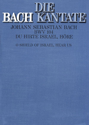 Du Hirte Israel höre Kantate Nr.104 BWV104
