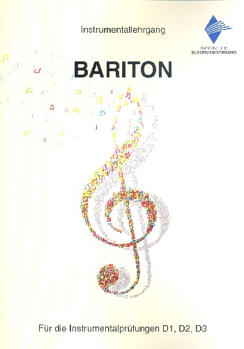 Instrumentallehrgang Bariton für die Instrumentalprüfungen D1, D2, D3