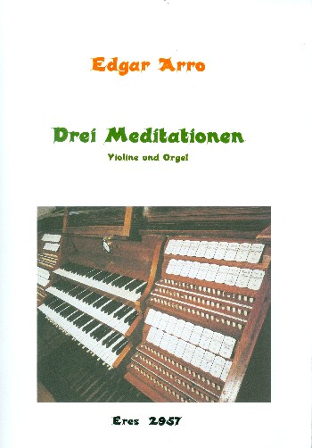 3 Meditationen für Violine und Orgel
