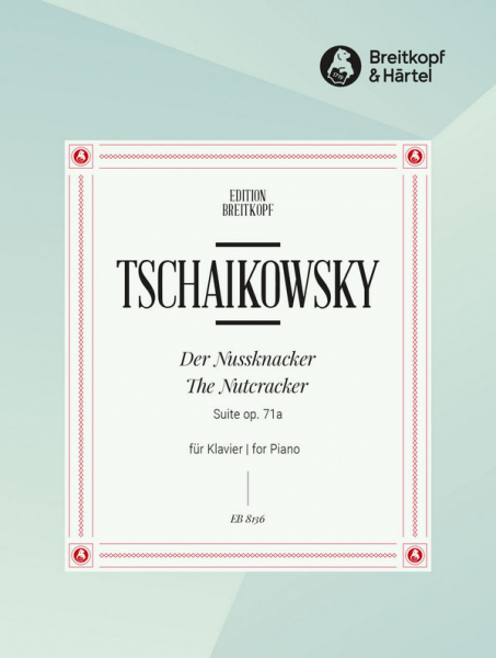 Klaviernoten Suite aus dem Ballett &#039;Der Nußknacker&#039; op.71a