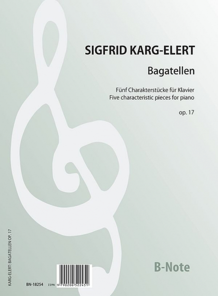 Bagatellen  Fünf Charakterstücke op.17 für Klavier
