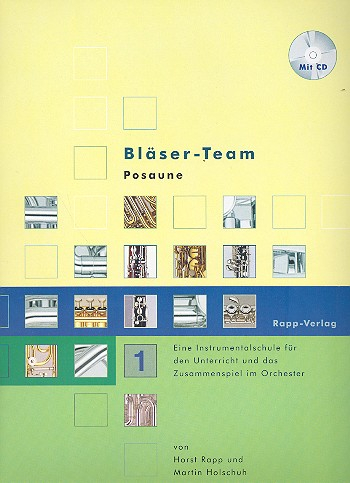Bläser-Team Band 1 (+CD) für Posaune Eine Instrumentalschule für den Unterricht