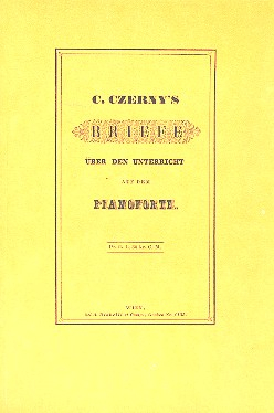 Czerny&#039;s Briefe über den Unterricht auf dem Pianoforte