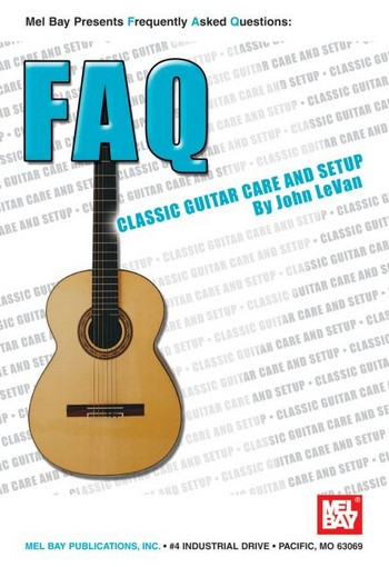 FAQ - Classic Guitar Care and Setup