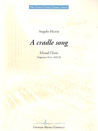A Cradle Song für Sopran und gem Chor a cappella