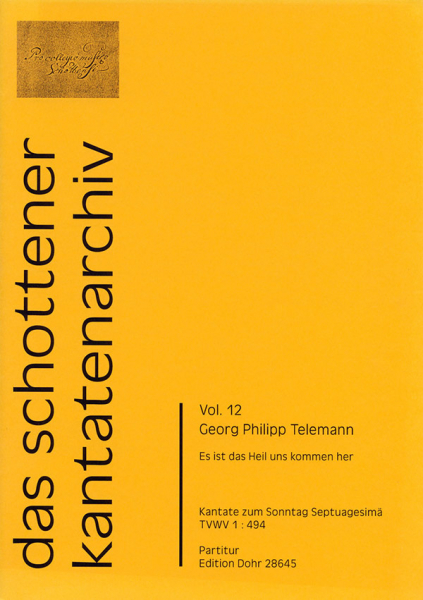 Es ist das Heil uns kommen her TWV1:494 für gem Chor, Streicher und Bc