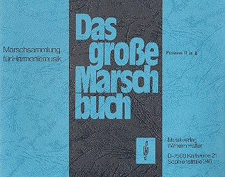 Das große Marschbuch: für Blasorchester