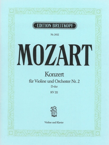Konzert D-Dur Nr.2 KV211 für Violine und Orchester