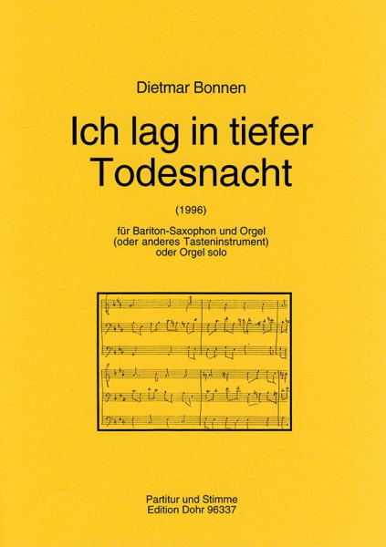 Ich lag in tiefer Todesnacht (1996) für Baritonsaxophon und Orgel