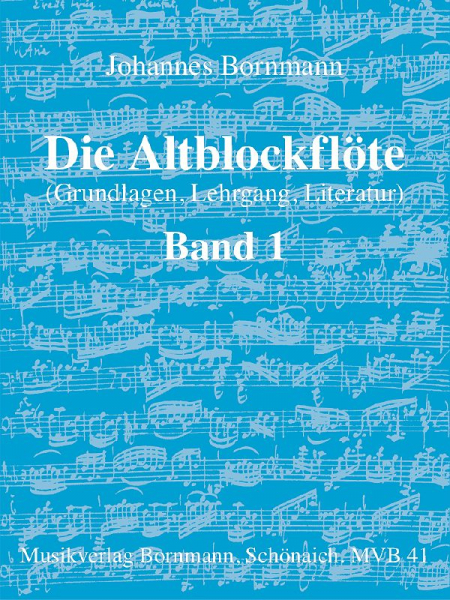 Schule für Altblockflöte Die Altblockflöte Band 1