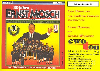 30 Jahre Ernst Mosch und seine Egerländer Musikanten: für Blasorchester