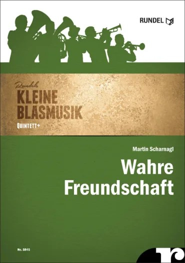 Quintett Blech Wahre Freundschaft