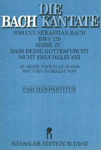 Siehe zu dass deine Gottesfurcht nicht Heuchelei sei Kantate Nr.179 BWV179