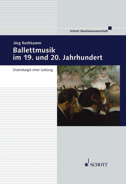 Ballettmusik im 19. und 20. Jahrhundert Dramaturgie einer Gattung
