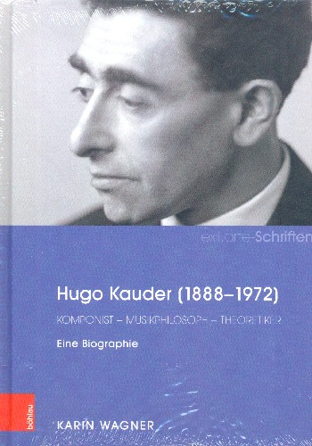 Hugo Kauder Komponist - Musikphilosoph - Theoretiker