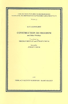 Construction of Freedom and other Writings