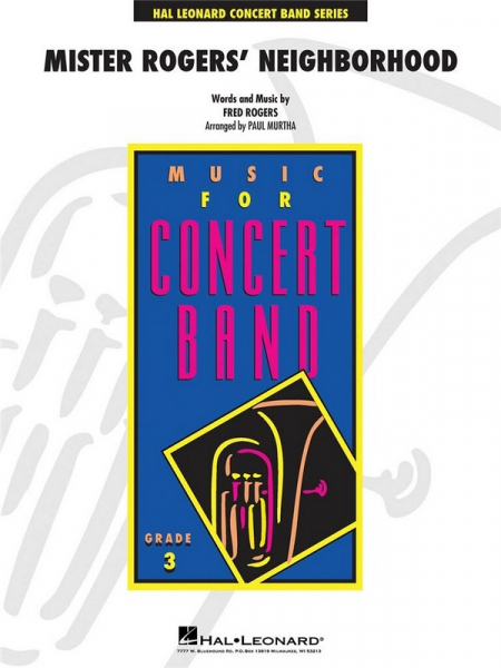 Mister Rodgers&#039; Neighborhood: for concert band