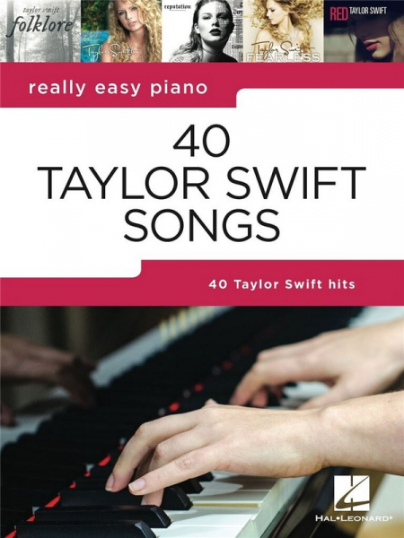 Spielstücke Klavier Really Easy Piano: 40 Taylor Swift Songs
