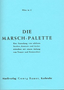 Die Marsch-Palette: für Blasorchester
