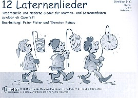 12 Laternenlieder für 4-stimmiges Bläser-Ensemble