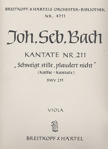 Schweigt stille plaudert nicht Kantate Nr.211 BWV211