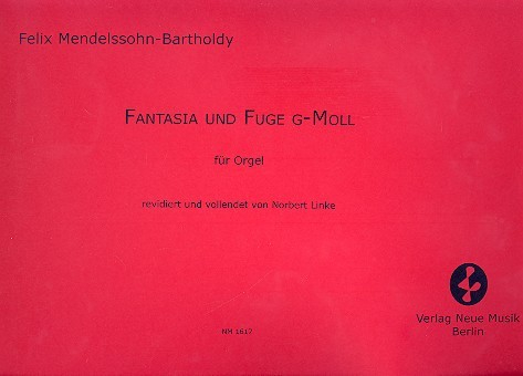 Fantasia und Fuge g-Moll für Orgel