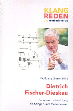 Dietrich Fischer-Dieskau Zu seiner Entwicklung als Sänger und Musikdenker