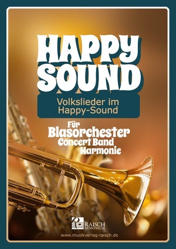Volkslieder im Happy Sound: für Blasorchester