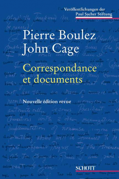 Pierre Boulez - John Cage Correspondance et documents