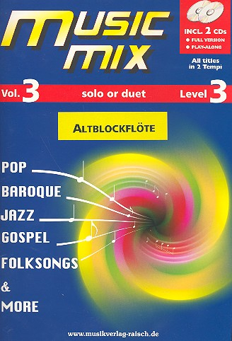 Music Mix vol.3 (+2 CD&#039;s) für Altblockflöte