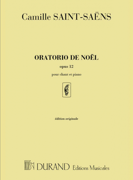Oratorio de noel op.12 pour satb soli, choeur mixte et orchestre