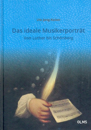 Das ideale Musikerporträt Von Luther bis Schönberg