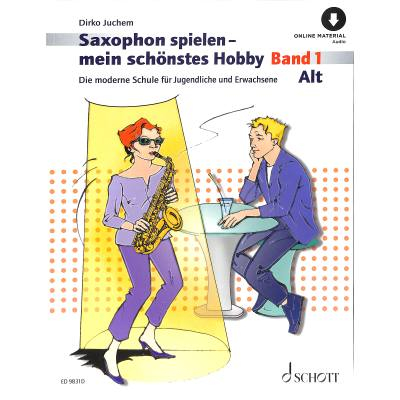 Schule für Saxophon Saxophon spielen 1 - mein schönstes Hobby