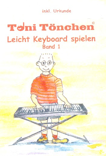 Leicht Keyboard spielen Band 1 (+Urkunde)
