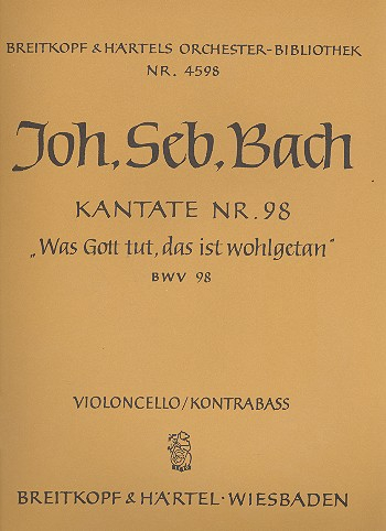 Was Gott tut das ist wohlgetan Kantate Nr.98 BWV98