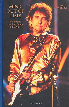 Mind out of Time Die Musik von Bob Dylan 1986-2001