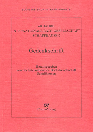 JAHRESGABE 1996/97 DER INTERNATIONALEN BACH-GESELLSCHAFT SCHAFFHAUSEN