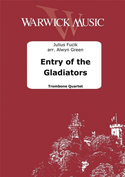 Entry of the Gladiators for 4 trombones