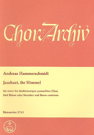 Jauchzet ihr Himmel für gem Chor (SSATB) und Orchester