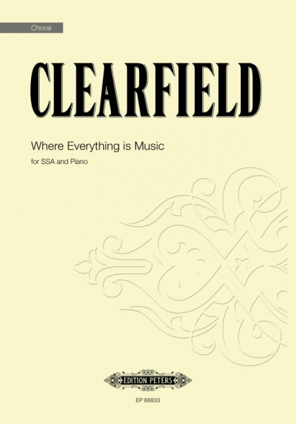 Where Everything is Music for female choir (SSA) accompanied